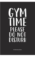 Gym Time Please Do Not Disturb