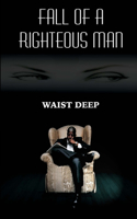 Fall of a Righteous Man: (English)