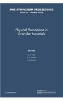 Physical Phenomena in Granular Materials: Volume 195