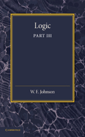 Logic, Part 3, the Logical Foundations of Science: The Logical Foundations of Science