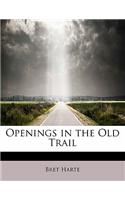 Openings in the Old Trail: (English)