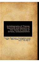 Autobiography of Thomas Raymond and Memoirs of the Family of Guise of Elmore, Gloucestershire