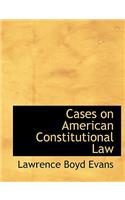 Cases on American Constitutional Law: (English)