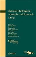 Materials Challenges in Alternative and Renewable Energy