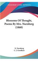 Blossoms Of Thought, Poems By Mrs. Nurnberg (1860)