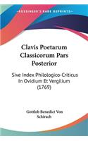 Clavis Poetarum Classicorum Pars Posterior
