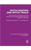 Witch Hunting and Witch Trials (RLE Witchcraft)