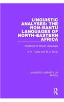 Linguistic Analyses: The Non-Bantu Languages of North-Eastern Africa: The Non-Bantu Languages of North-Eastern Africa: Handbook of African Languages(Linguistic Surveys of Africa)