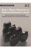 Early Music Printing in German-Speaking Lands