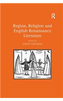 Region, Religion and English Renaissance Literature