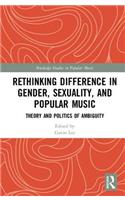 Rethinking Difference in Gender, Sexuality, and Popular Music