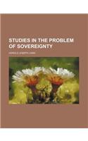 Studies in the Problem of Sovereignty: (English)
