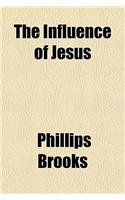 The Influence of Jesus