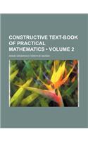 Constructive Text-Book of Practical Mathematics (Volume 2): (English)