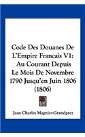 Code Des Douanes De L'Empire Francais V1