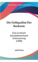 Die Geldqualitat Der Banknote