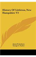History Of Littleton, New Hampshire V3