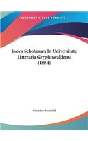 Index Scholarum in Universitate Litteraria Gryphiswaldensi (1884)