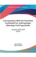 Correspondenz-Blatt Der Deutschen Gesellschaft Fur Anthropologie, Ethnologie Und Urgeschichte