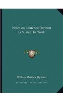 Notes on Laurence Dermott G.S. and His Work