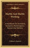 Marble And Marble Working