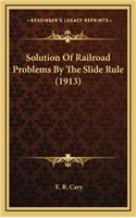 Solution of Railroad Problems by the Slide Rule (1913)