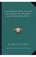 Handbook for the Use of Sealers of Weights and Measures (1912)