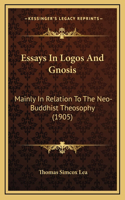 Essays in Logos and Gnosis