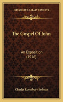 Gospel Of John: An Exposition (1916)