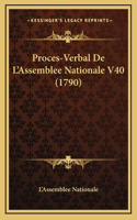 Proces-Verbal De L'Assemblee Nationale V40 (1790)