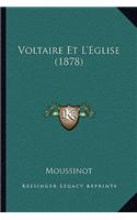 Voltaire Et L'Eglise (1878)