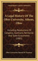 Legal History Of The Ohio University, Athens, Ohio