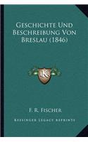 Geschichte Und Beschreibung Von Breslau (1846)