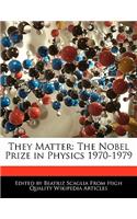 They Matter: The Nobel Prize in Physics 1970-1979