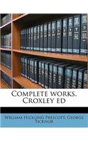 Complete works. Croxley ed Volume 10
