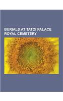 Burials at Tatoi Palace Royal Cemetery: Prince Andrew of Greece and Denmark, Alexander of Greece, Constantine I of Greece, George II of Greece, Paul O(English)