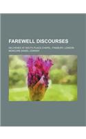 Farewell Discourses; Delivered at South Place Chapel, Finsbury, London