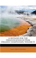 A Method for the Identification of Pure Organic Compounds, Volume II