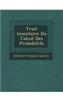 Trait L Mentaire Du Calcul Des Probabilit S