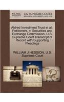 Aldred Investment Trust et al., Petitioners, V. Securities and Exchange Commission. U.S. Supreme Court Transcript of Record with Supporting Pleadings