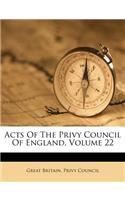 Acts of the Privy Council of England, Volume 22