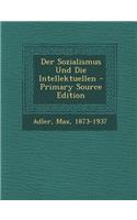 Sozialismus Und Die Intellektuellen