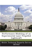 Performance Modeling of an Experimental Laser Propelled Lightcraft