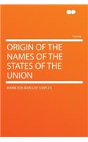 Origin of the Names of the States of the Union