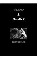 Doctor & Death 2