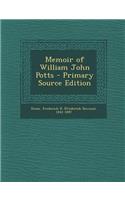 Memoir of William John Potts