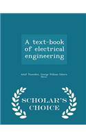 A Text-Book of Electrical Engineering - Scholar's Choice Edition