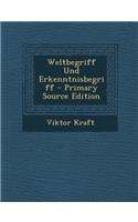 Weltbegriff Und Erkenntnisbegriff
