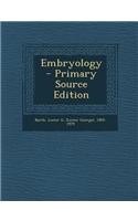 Embryology - Primary Source Edition