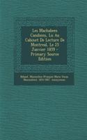 Les Machabees Candiens, Lu Au Cabinet de Lecture de Montreal, Le 25 Janvier 1859 - Primary Source Edition